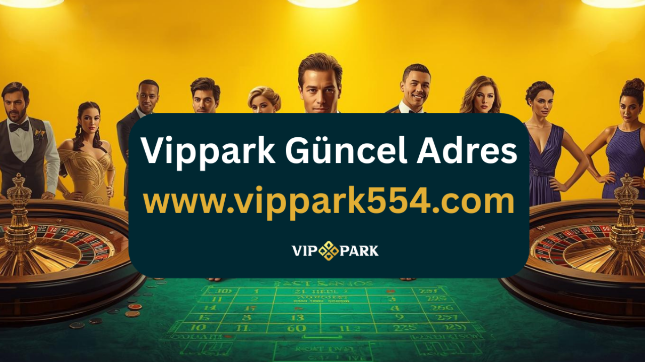 Vippark canlı casino